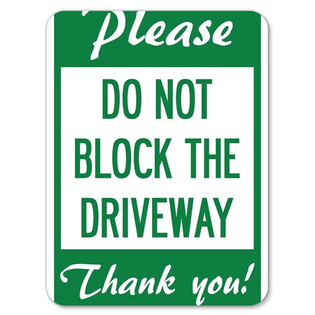Signmission Please Do Not Block Driveway Thank You! Heavy-Gauge Alum Rust Proof Parking, 18" x 24", A-1824-23295 A-1824-23295